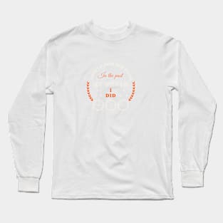 Time Traveling Long Sleeve T-Shirt